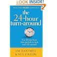 24 Hour Turn Around Change Your Life