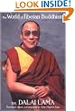 The World of Tibetan Buddhism: An Overview of Its Philosophy and Practice