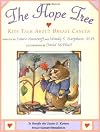 The Hope Tree: Kids Talk About Breast Cancer