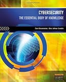 Cybersecurity: The Essential Body Of Knowledge