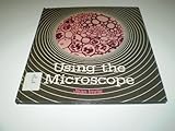 Using the microscope
