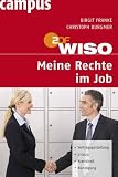 Produkt-Bild: WISO: Meine Rechte im Job: Vertragsgestaltung. Urlaub. Krankheit. K&uuml;ndigung