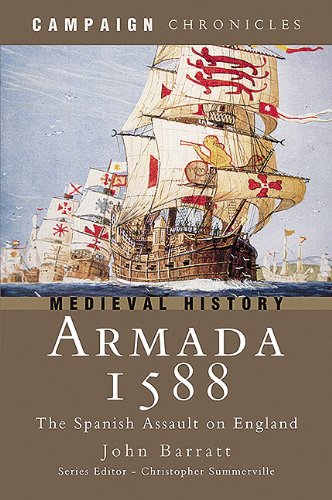 Armada 1588: The Spanish Assault on England (Campaign Chronicles)