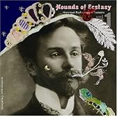 Hounds of Ecstasy ~スクリャービン歴史的録音集Vol.1 ロシアピアニズム編~
