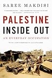 Palestine inside out : an everyday occupation
