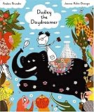 Dudley The Daydreamer (Picture Books from Across the Globe)