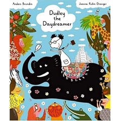 Dudley The Daydreamer (Picture Books from Across the Globe)