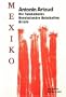 Mexiko. Die Tarahumaras - Revolution�re Botschaften - Briefe.