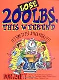 Lose 200 Lbs This Weekend: It s Time to Declutter Your Life