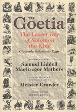 The Goetia : the lesser key of Solomon the King : Lemegeton--Clavicula Salomonis Regis, book one
