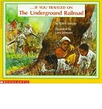If You Travelled on the Underground Railroad