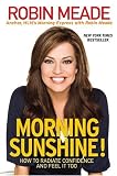 Morning Sunshine!: How to Radiate Confidence and Feel It Too