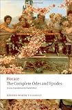 The Complete Odes and Epodes (Oxford Worlds Classics)