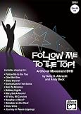 Follow Me to the Top! A Choral Movement