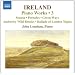 Ireland: Piano Works, Vol. 3