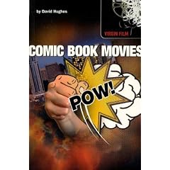 Comic Book Movies (Virgin Film Series)