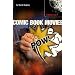 Comic Book Movies (Virgin Film Series)