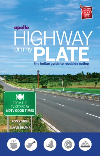 Highway on my Plate: The indian guide to roadside eating