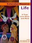 Extended Massive Life: A True Love St...