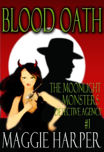 Blood Oath (The Moonlight Monsters Detective Agency)