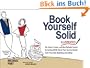 Book Yourself Solid Illustrated: The Fastest, Easiest, and Most Reliable System for Getting More Clients Than You Can Handle Even if You Hate Marketing and Selling
