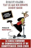 couverture de Ecole et collège : tout ce que nos enfants doivent savoir : Le socle commun de connaissances et de compétences