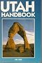 Utah Handbook (Moon Handbooks)