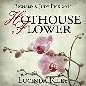 Hothouse Flower | [Lucinda Riley]