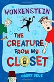 Wonkenstein (The Creature from My Closet, No. 1)