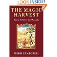 The Magic Harvest: Food, Folkore and Society by Piero Camporesi