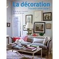 La d�coration, Trouvez votre style ! : 1000 id�es pour personnaliser chacune des pi�ces de votre maison
