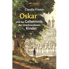Oskar und das Geheimnis der verschwundenen Kinder