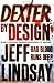 Dexter by Design