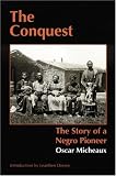 The Conquest: The Story of a Negro Pioneer (Bison Book)