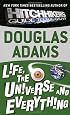 Life, the Universe and Everything (Hitchhiker`s Trilogy)