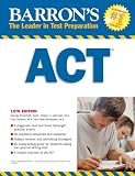 Barron's ACT (Barron's How to Prepare for the Act American College Testing Program Assessment (Book Only))