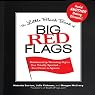 The Little Black Book of Big Red Flags