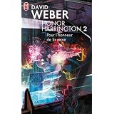 Honor Harrington, Tome 2 : Pour l'honneur de la reinepar David Weber