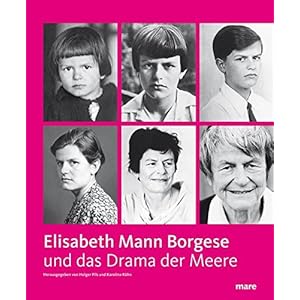 Elisabeth Mann Borgese und Das Drama der Meere