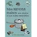 Mes savons maison aux plantes et aux huiles essentielles
