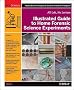 Illustrated Guide to Home Forensic Science Experiments: All Lab, No Lecture