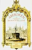 Aberdeen : an illustrated architectural guide
