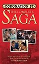 "Coronation Street": The Complete Saga: An Epic Novel of Life in 'the Street' from 1960 to the Present Day