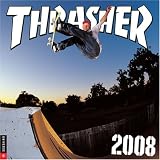 Thrasher: 2008 Wall Calendar