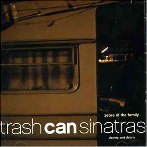 Trashcan Sinatras - Zebra Of The Family - Zortam Music