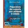 Pr�parations des supports pour peintures et enduits : Les r�gles d'or