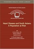 Heart Disease and South Asians: A Population at Risk