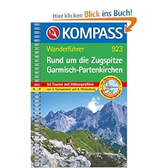 Rund um die Zugspitze. Garmisch-Partenkirchen: Wanderf�hrer mit Tourenkarten, H�henprofilen und Wandertipps