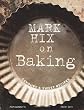 Mark Hix on Baking