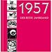 1957, Der beste Jahrgang!